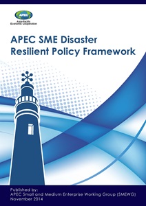 1662-Cover_M SCE 02 11A_APEC SME Disaster Resilience Policy Framework_final_v2 (002)