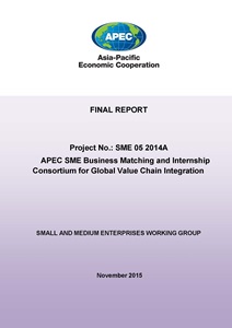 1727-Cover_SME 05 2014A - APEC SME Business Matching and Internship Consortium for Global Value Chain Integration