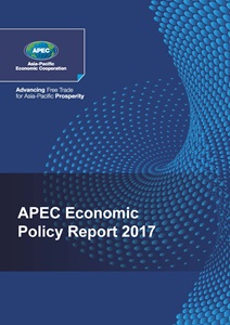 2017 APEC ECONOMIC POLICY REPORT