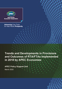 Cover_220_PSU_Trends and Developments in Provisions and Outcomes of RTA-FTAs Implemented in 2018 by APEC Economies