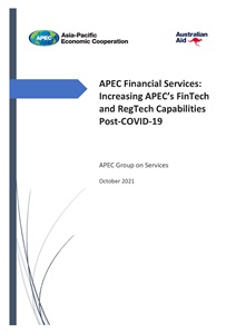 Cover_221_GOS_APEC Financial Services-Increasing APECs FinTech and RegTech Capabilities Post-COVID-19