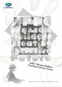 Cover_222_PPWE_APEC Women Builders Creating Inclusive Future- Best Practice Collection and Brochure