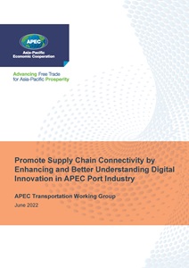Cover_222_TPT_Promote Supply Chain Connectivity by Enhancing and Better Understanding Digital Innovation in APEC Port Industry
