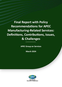 COVER_224_GOS_Final Report with Policy Recommendations for APEC Manufacturing-Related Services
