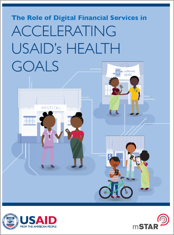 Role of Digital Financial Services in Accelerating USAID’s Health Goals