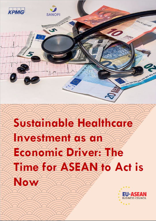 Sustainable healthcare investment as an Economic Driver: The Time for ASEAN to Act is now